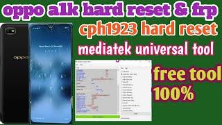 Oppo a1k hard reset free tool Mediatek universal tool cph1923