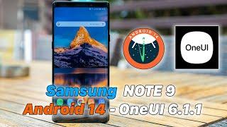 Samsung Galaxy NOTE 9 | Android 14 - OneUI 6.1.1 [NOBLE ROM 4.3 CALABRIA]