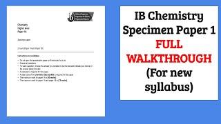 IB Chemistry Specimen Paper 1A FULL WALKTHROUGH (New Syllabus)