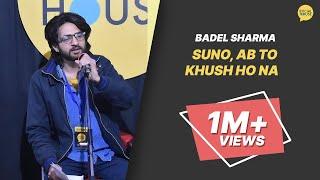 Suno Ab Toh Khush Ho Na | Badel Sharma | The Social House Poetry | Whatashort