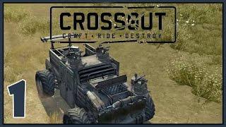 Vehicular Destruction - Crossout Gameplay - Part 1 [Let's Play Crossout Gameplay]