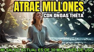 PROGRAM YOUR MIND to ATTRACT 30 MILLION DOLLARS to your bank account - theta waves 