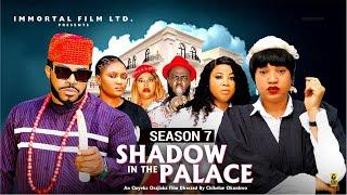 SHADOW IN THE PALACE (SEASON 7)2025 Latest Nigerian Nollywood Movie ||Trending Nollywood Movie #film
