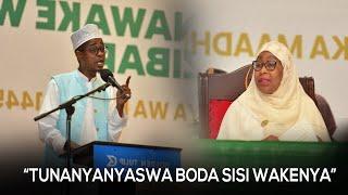 SHEIKH IZUDIN ALISEMA BILA WOGA MBELE YA RAIS SAMIA, TUNANYANYASWA BODA SISI WAKENYA | UNYANYASAJI