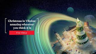 Christmas in Vilnius: Amazing Wherever You Think It Is