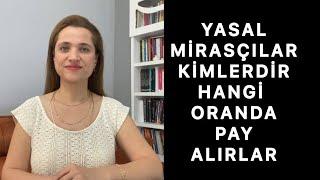 YASAL MİRASÇILAR KİMLERDİR, HANGİ ORANDA PAY ALIRLAR | Avukat Aysel Aba Kesici |