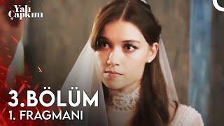 Yalı Çapkını 3. Bölüm 1. Fragmanı | Her Şey Senin Yüzünden Oldu!