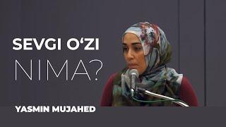 #Iymon #Saodati #Севги ўзи нима? |  ЯСМИН МУЖАХЕДДАН