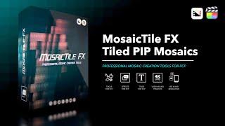 MosaicTile FX - Professional Mosaic Tile Creation Tools for Final Cut Pro - Pixel Film Studios