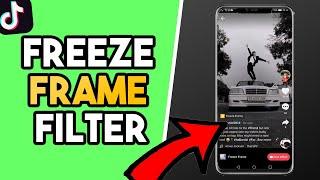 How to Get the Freeze Frame Filter on Tiktok!