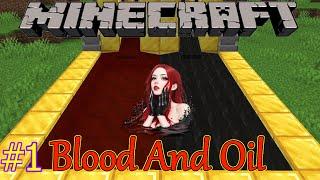 Minecraft Blood and Oil. Time to Toil