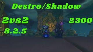 Destruction Warlock / Shadowpriest 2vs2 Arena BFA 8.2.5