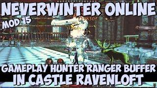 Gameplay Hunter Ranger Buffer in Castle Ravenloft | Neverwinter Online | M15