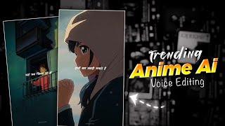 Instagram Trending Motivational Ai Voice Reels Editing | Trending Anime Ai Voice Video Editing