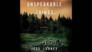 Unspeakable Things By Jess Lourey  | Audiobook Mystery, Thriller & Suspense