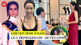 Mối tình 9 năm của Quyền Linh với Trịnh Kim Chi: Chia tay vì kinh tế, nay ai cũng viên mãn