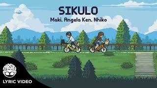 “Sikulo” - Maki, Angela Ken, Nhiko (Official Lyric Video)