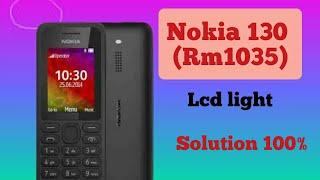 Nokia 130 rm1035 lcd light solution #saifmobile