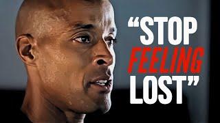 STOP FEELING LOST. CONTROL YOUR MIND - David Goggins Motivational Speech