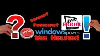 Du brauchst Hilfe? - Windowspower hilft!