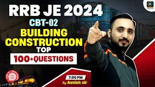 Building Construction: 100+ Most Expected Questions for RRB JE 2024 | Avnish Sir | Everexam