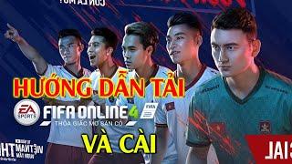 Hướng Dẫn Tải Và Cài Đặt FIFA OnLINE 4 Của Người Mới