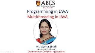 Multithreading in Java | Programming in Java | ABES Engineering College, Ghaziabad