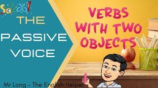 The Passive Voice: Verbs with two objects