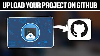 How To Upload Your Project On GitHub 2024! (Full Tutorial)