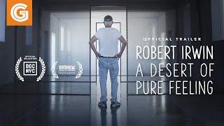 Robert Irwin: A Desert of Pure Feeling | Official Trailer