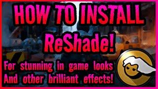 How To Install ReShade | Tutorial!