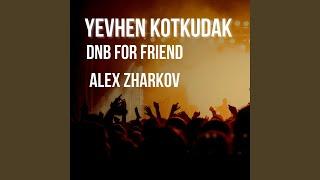 DnB for friend Alex Zharkov (Freestyle)