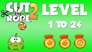 Cut The Rope 2 Level 1 To 24 Full Gameplay (3 Stars)