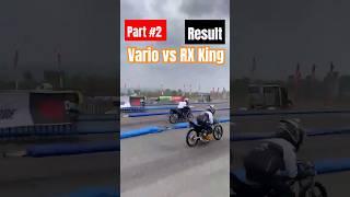 part #2 Drag  Bike Honda Vario vs RX King ‼️ #dragbike #balapliar #rxking