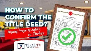 Buy Property Safely in Turkey | How to Check Title Deed information?