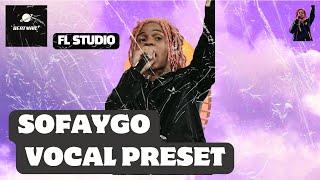 SoFaygo Vocal Preset | FL STUDIO (SUB)