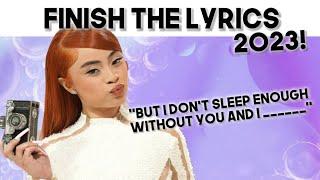 Finish The Lyrics- TIKTOK Edition | 2023 Popular Music Challenge