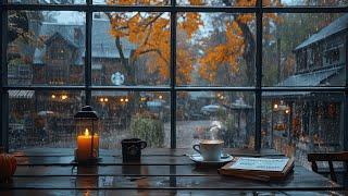 Rainy Autumn Ambience️Cozy Autumn Coffee Shop Ambience | Rain Sounds for Sleep, Studying, Relax