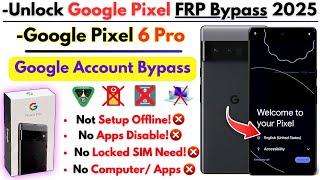 Unlock Google Pixel 6 Pro FRP Bypass 2025 -Pixel 6 Frp Google Account Bypass New 100% Working Method