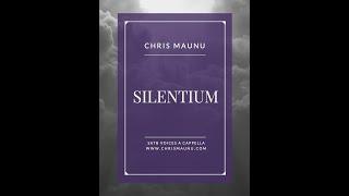 Silentium - Chris Maunu