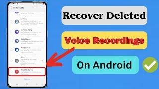 4 Tricks To Recover Deleted Voice Recordings On Android