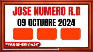 NÚMEROS PARA HOY 9 DE OCTUBRE DE 2024 - JOSÉ NÚMERO RD