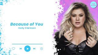 Kelly Clarkson - Because of You Lyrics