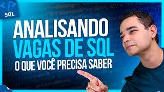 Analisando Vagas de SQL - O que Você Precisa Saber?