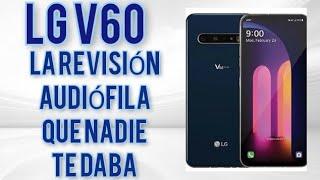 Lg V60 | Desde el punto de vista Audiófilo