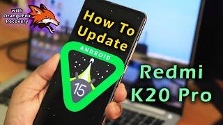 How To Update Android 15 ROMs On Redmi K20 Pro!