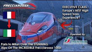 Frecciarossa's INCREDIBLE Executive Class Over THE ALPS - Paris to Milan by High Speed Train!