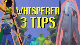 3 Tips that make the Whisperer EASY