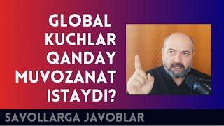 Global Kuchlar Qanday Muvozanat istaydi?