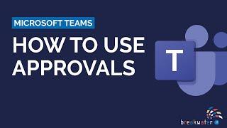 How to Use Approvals on Microsoft Teams